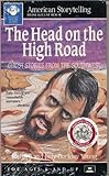 Audio Cassette Head on the High Road: Ghost Stories from the Southwest (American Storytelling Series) Book