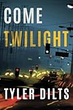 Come Twilight (Long Beach Homicide)