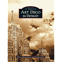 Art Deco in Detroit (Images of America) book cover Art Deco in Detroit (Images of America) book cover