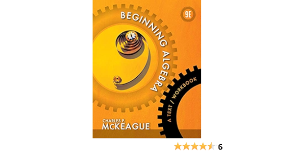 Beginning Algebra A Text Workbook Textbooks Available With Cengage Youbook Mckeague Charles P 9781133103639 Books Beginning Algebra A Text Workbook Textbooks Available With Cengage Youbook Mckeague Charles P 9781133103639 Books