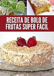 Livro RECEITA DE BOLO DE FRUTAS SUPER FÁCIL: bolos com fruta. Foto: Bolo de maçã. Bolos com frutas: confira ...