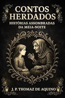 Livro Contos Herdados: Histórias Assombradas da Meia- Noite