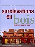 Surélévations en bois : Densifier, assainir, isoler by 