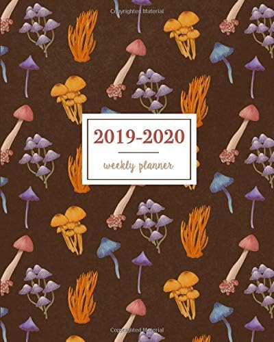 2019-2020 Weekly Planner: Autumn Wild Mystical Mushrooms Pattern, Weekly and Monthly Standard Professional Calendar | 1 July 2019 - 31 December 2020 Paperback – 25 Sept. 2019