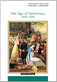 The Age of Aristocracy 1688-1830: 8th (Eigth) Edition