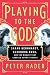 Playing to the Gods: Sarah Bernhardt, Eleonora Duse, and the Rivalry That Changed Acting Forever by Peter Rader