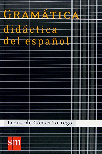 Gramática Didáctica del Español (Spanish Edition)