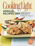 Cooking Light Annual Recipes 2009: Every Recipe...A Year's Worth of Cooking Light Magazine by