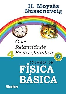 Livro Curso de Física Básica - Ótica, Relatividade, Física Quântica