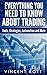 Everything You Need to Know About Trading: Tools, Strategies, Automation and More