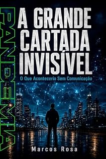 Livro A Grande Cartada - Salvou Catástrofe da Pandemia: O que Aconteceria se Não Tivesse a Comunicação