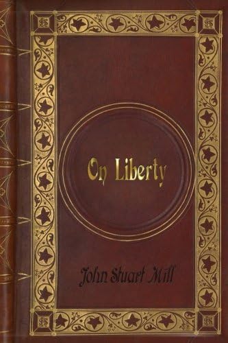 John Stuart Mill - On Liberty