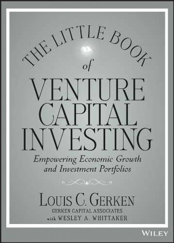 The Little Book of Venture Capital Investing: Empowering Economic Growth and Investment Portfolios (Little Books. Big Profits)By Louis C