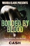 Bonded By Blood (Wahida Clark Presents)