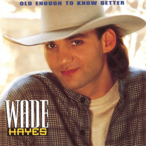 Wade Hayes - Top 500 Country - Zortam Music