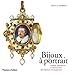 Bijoux à portrait (French Edition) by