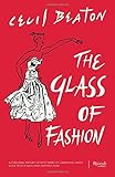 The Glass of Fashion: A Personal History of Fifty Years of Changing Tastes and the People Who Have Inspired Them