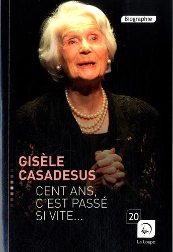 Cent ans, c'est passé si vite