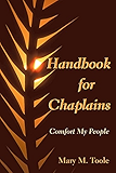 Handbook for Chaplains: Comfort My People