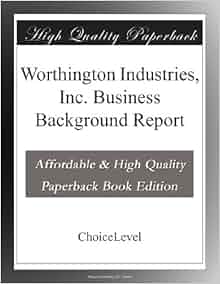 Worthington Industries Inc Business Background Report