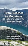 From Beaches to Mountains: 38 walks and hikes in the Stavanger Region