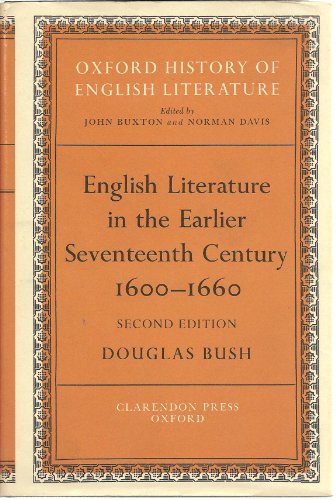 English Literature in the Earlier Seventeenth Century, 1600-1660 (Oxford History of English Literature)