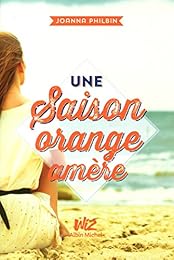 Une  saison orange amère