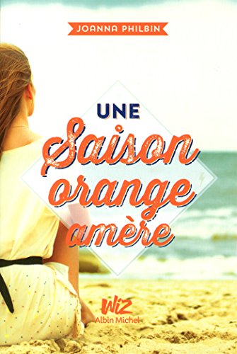 Une  saison orange amère