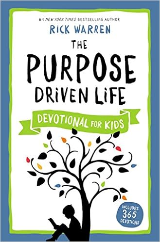 The Purpose Driven Life Devotional For Kids Rick Warren - 
