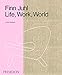 Finn Juhl: Life, Work, World by 