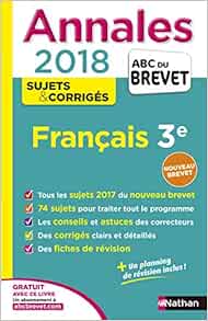 Annales Brevet Francais 3e Corriges 2018 Annales Abc Brevet C French Edition Bouhours Thomas Mimouni Celine Pinto Maria 9782091502618 Amazon Com Books