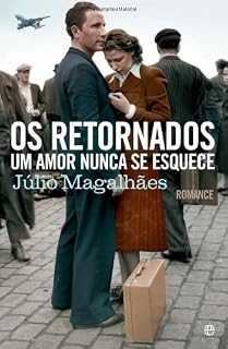 Livro Os Retornados - Um Amor Nunca se Esquece