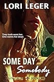 Some Day Somebody: La Fleur de Love: Book One