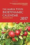 The Maria Thun Biodynamic Calendar 2017 by Matthias Thun (2016-09-28) by