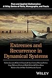Extremes and Recurrence in Dynamical Systems