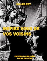 Méfiez-vous de vos voisins