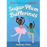 Sugar Plum Ballerinas: Perfectly Prima (Sugar Plum Ballerinas, 3)