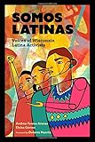Somos Latinas: Voices of Wisconsin Latina Activists by Andrea-Teresa Arenas, Eloisa Gómez