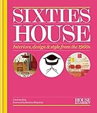 House & Garden Sixties House by Catriona Gray, House & Garden