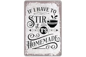 Aluminium Sign If I Have to Stir It It's Homemade Funny Kitchen Quote Wall Decor Retro Kitchen Signs with Sayings for Home Ki