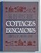 The Old House Book of Cottages and Bungalows by 