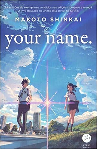 Your Name Em Portugues Do Brasil Makoto Shinkai 9788576867227 Amazon Com Books