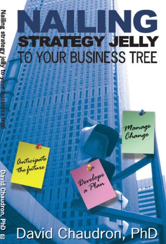 Nailing Strategy Jelly to Your Business Tree Nailing Strategy Jelly to Your Business Tree