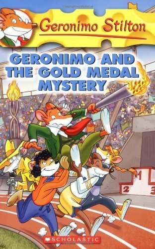 Geronimo and the Gold Medal Mystery (Geronimo Stilton, No. 33) by Stilton, Geronimo (2008) Mass Market Paperback