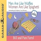 Image de Men Are Like Waffles Women Are Like Spaghetti: Understanding and Delighting in Your Differences