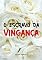 Livro O Escravo da Vingança