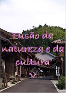 Livro Fusão da natureza e da cultura　Ⅴ