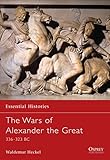 The Wars of Alexander the Great by Waldemar Heckel