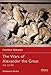 The Wars of Alexander the Great by Waldemar Heckel