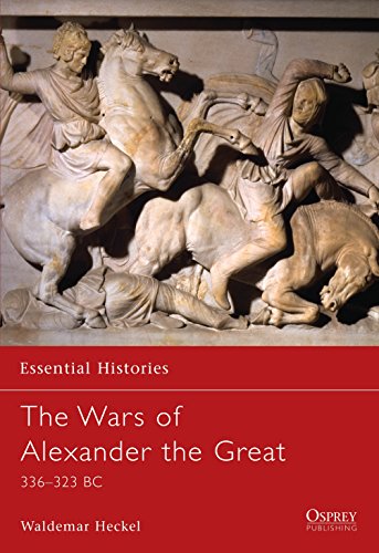 The Wars of Alexander the Great by Waldemar Heckel